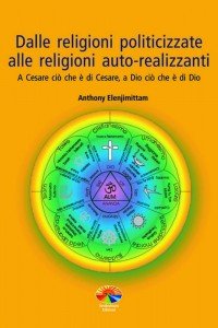 Dalle religioni politicizzate alle religioni auto-realizzanti